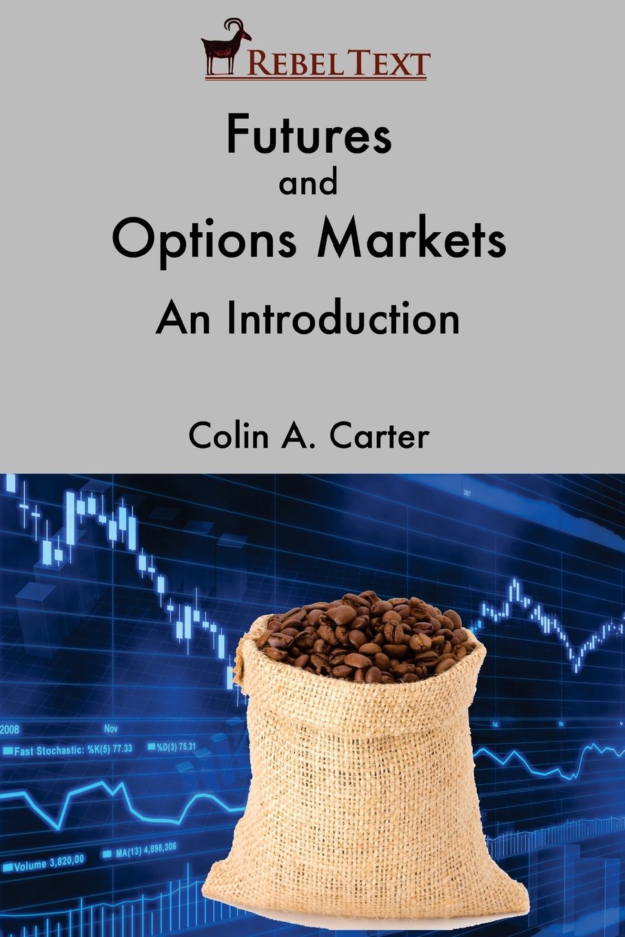 Futures and Options Markets: An Introduction Business, Finance & Career