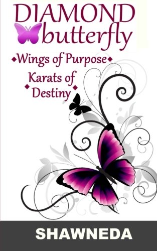 Diamond Butterfly: Wings of Purpose Karats of Destiny Religion & Esotericism