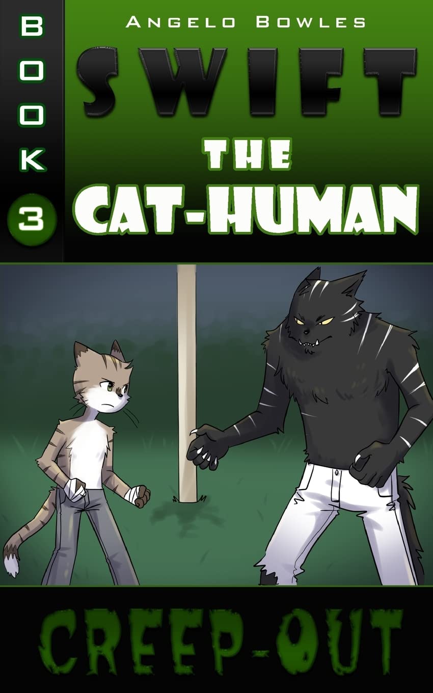 Creep-Out: Swift the Cat-Human Book 3 Novels & Short Stories