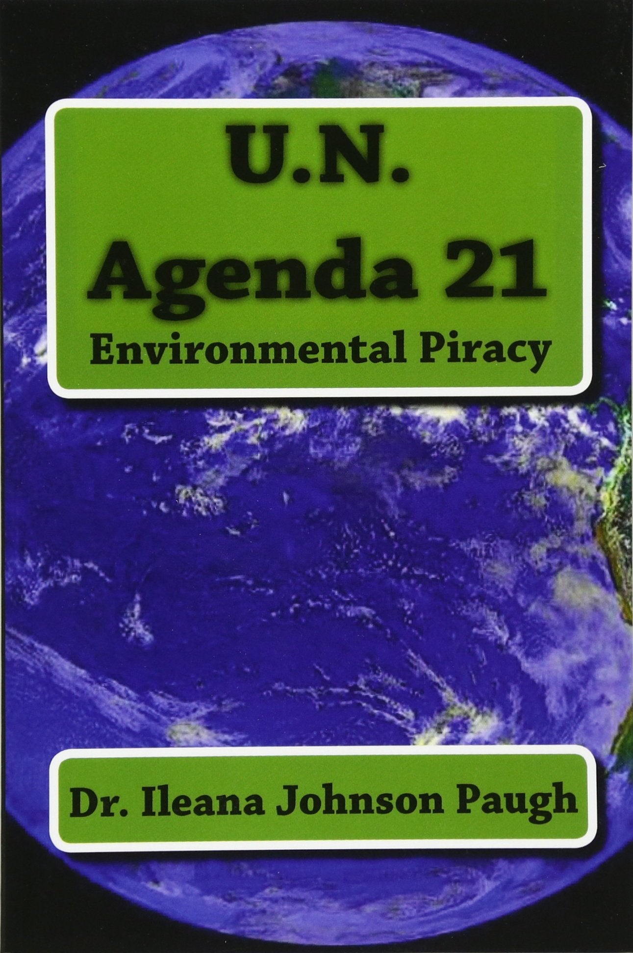 U.N. Agenda 21: Environmental Piracy Business, Finance & Career