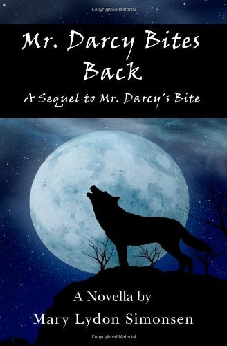 Mr. Darcy Bites Back: A Pride and Prejudice Re-imagining Historical Fiction