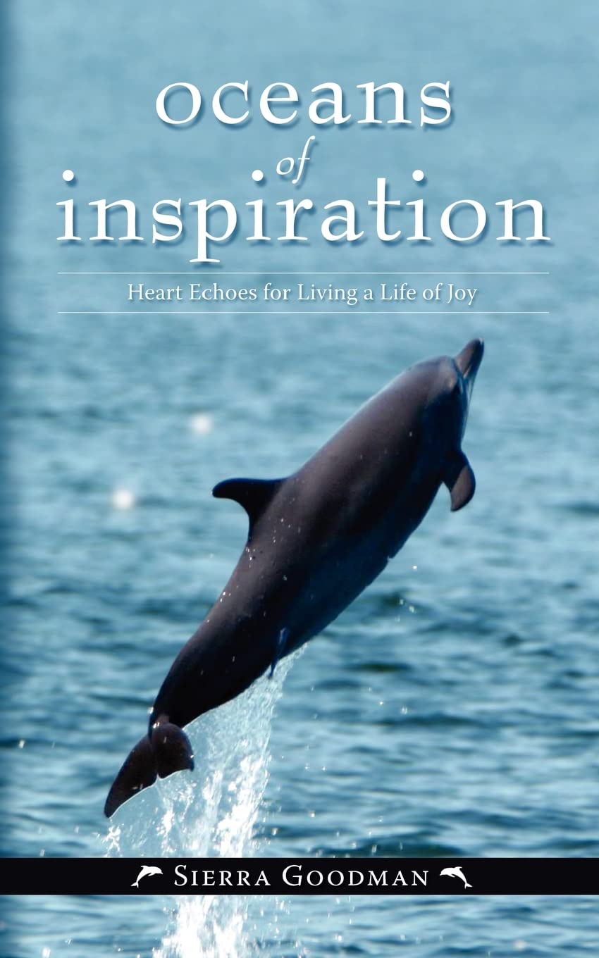 Oceans of Inspiration: Heart Echoes for Living a Life of Joy Lifestyle