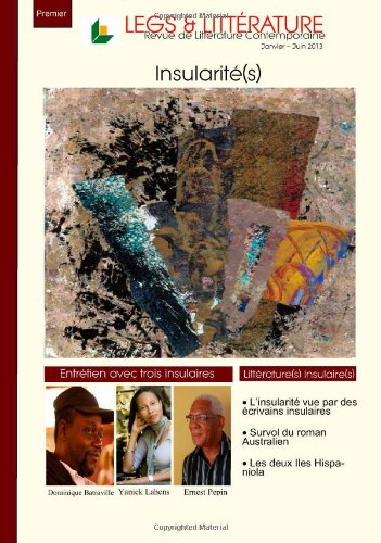 Legs & Litterature: Revue de la litterature contemporaine (Insularites, Band 1) Film, Art & Culture