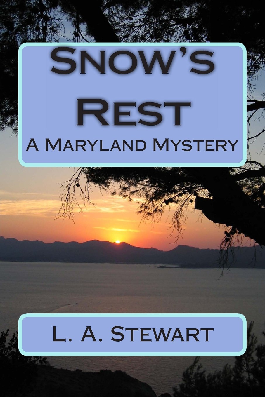 Snow's Rest: A Maryland Mystery Historical Fiction
