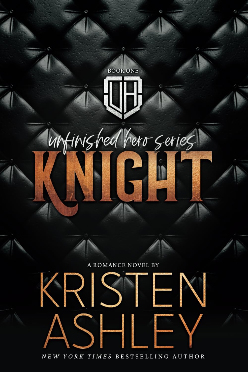 Knight (The Unfinished Hero Series, Band 1) Contemporary literature