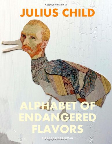 Julius Child Alphabet of Endangered Flavors: Eat Them to Save Them Tiptoi & Games
