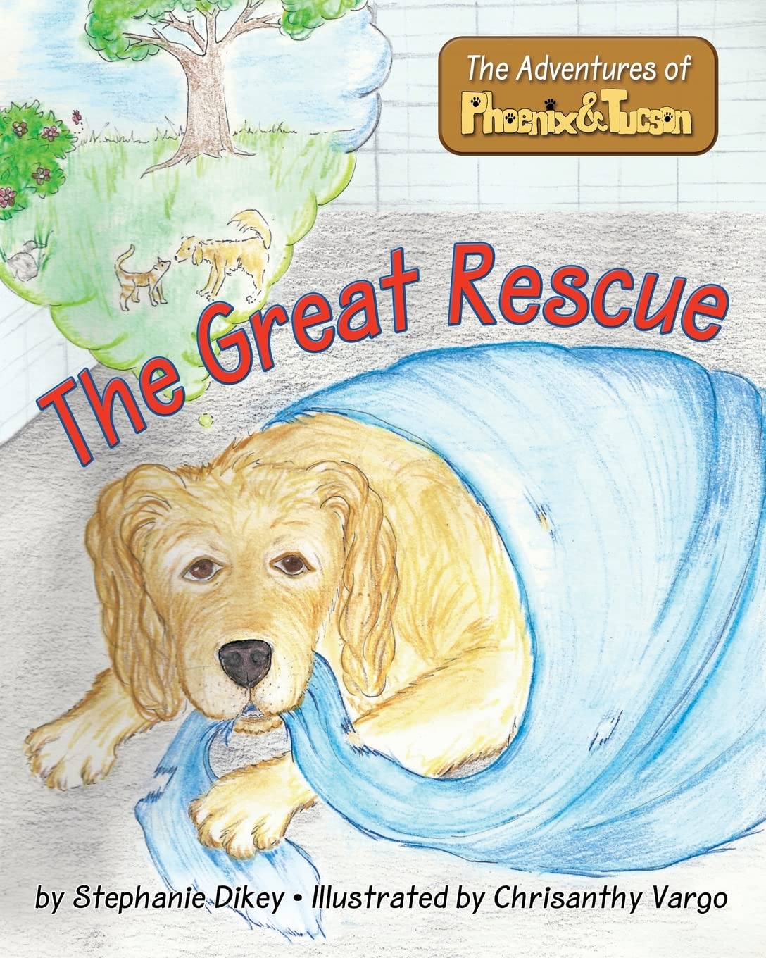 The Great Rescue (The Adventures of Phoenix & Tucson, Band 1) Novels & Short Stories