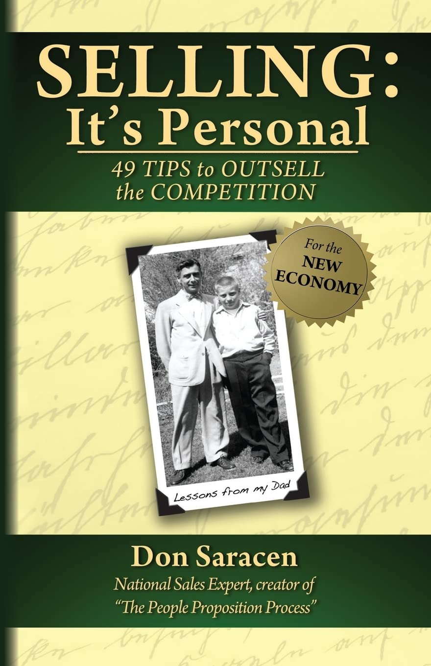 Selling: It's Personal: 49 Tips to Outsell the Competition Business, Finance & Career