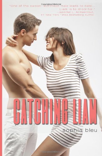 Catching Liam (Good Girls Don't, Band 1) Contemporary Romance