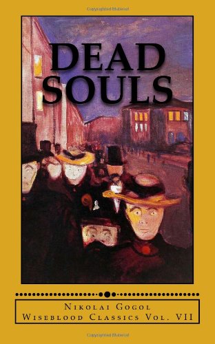 Dead Souls (Wiseblood Classic, Band 7) Classics
