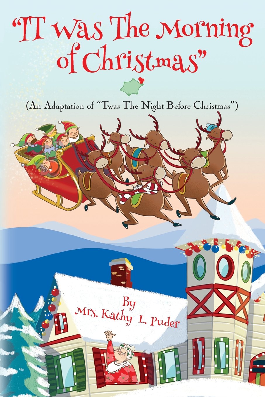 "IT Was the Morning of Christmas": An Adaptation of "Twas the Night Before Christmas" Non-fiction