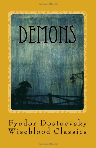 Demons: (The Possessed) (Wiseblood Classics, Band 6) Classics