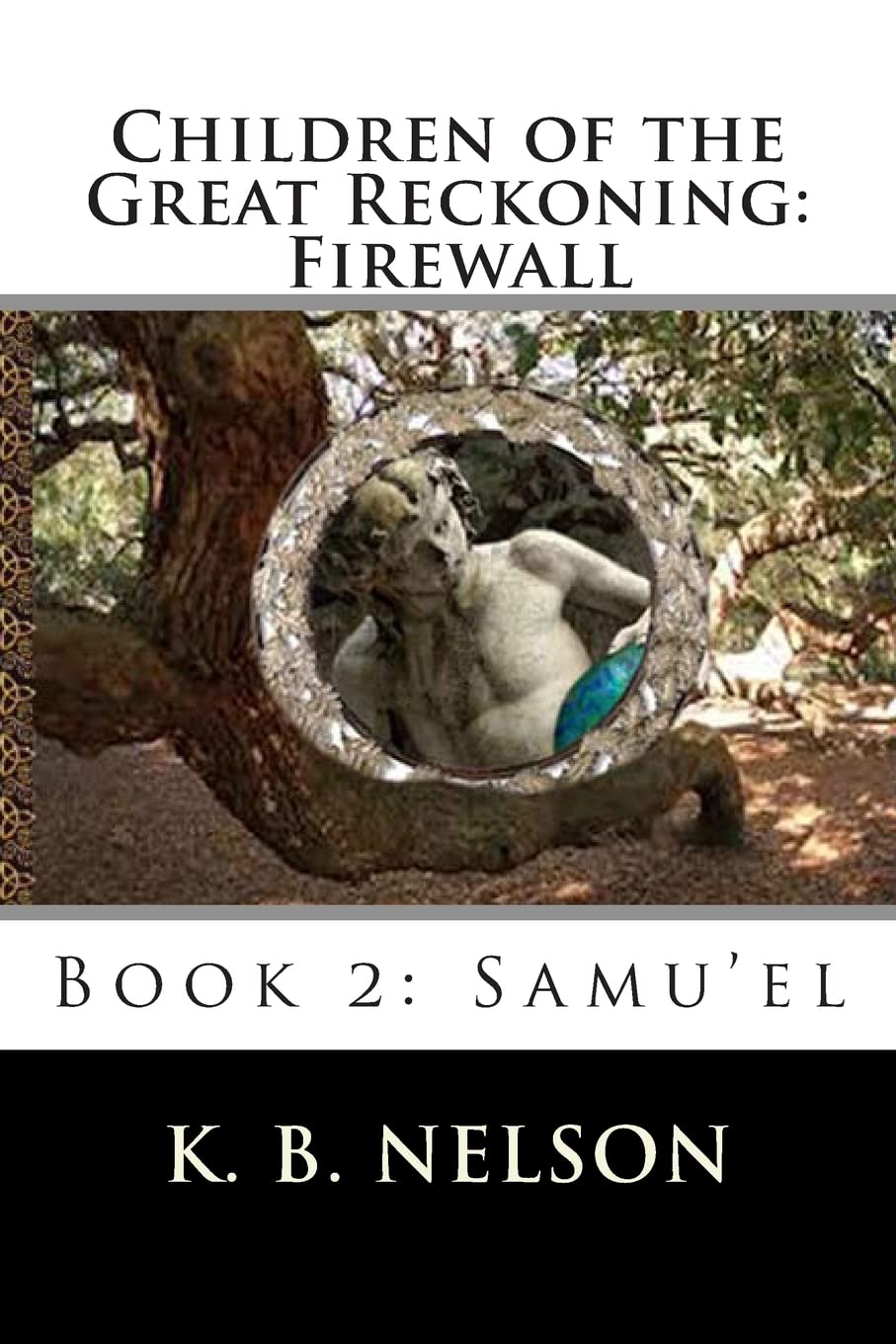 Children of the Great Reckoning, Firewall, Book 2: Samu'el Space Opera