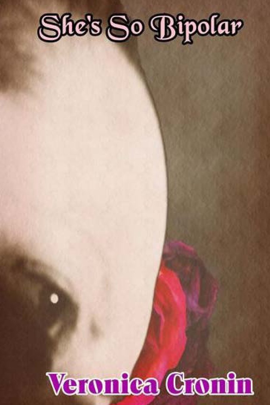 She's So Bipolar: A Memoir with Photographs Medicine
