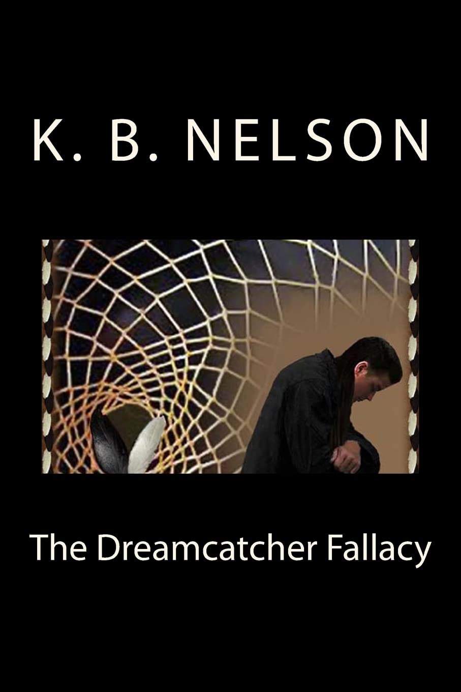 The Dreamcatcher Fallacy: The Dreamcatcher Fallacy, Book 1 (The Dreamcatcher Fallacy Cycle, Band 1) LGBTQ+