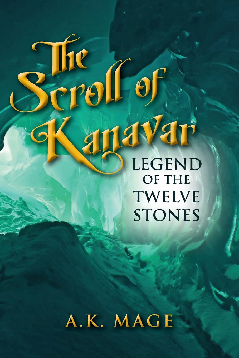 The Scroll of Kanavar Legend of the Twelve Stones Action & Adventure