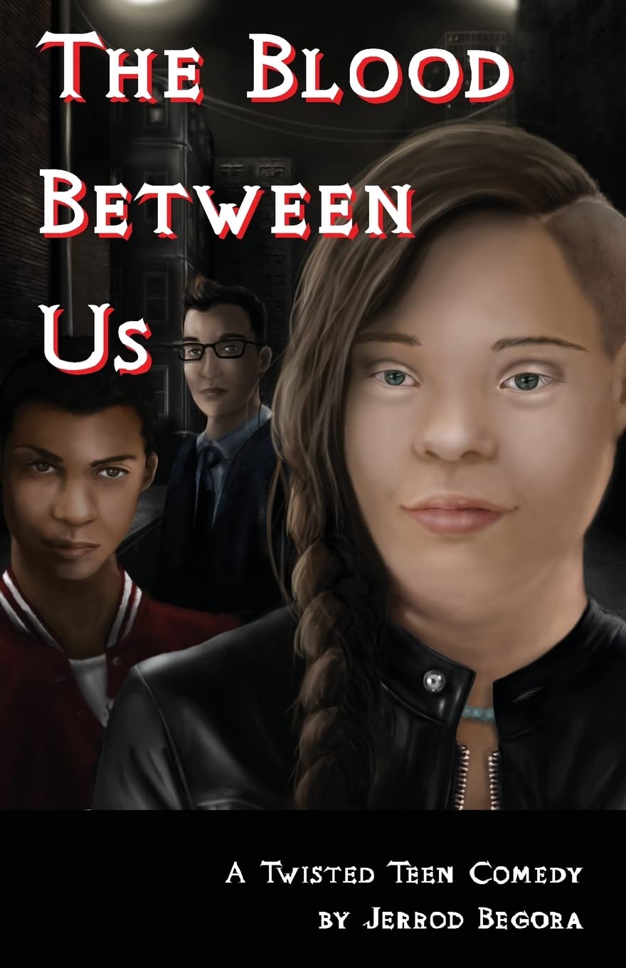 The Blood Between Us: a twisted teen comedy Contemporary literature