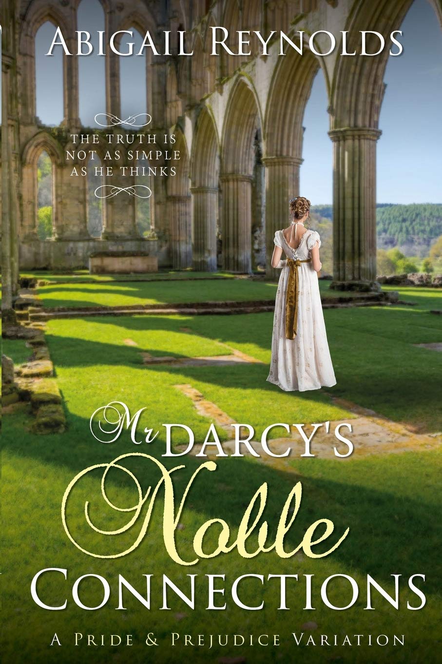 Mr. Darcy's Noble Connections: A Pride & Prejudice Variation Historical Fiction
