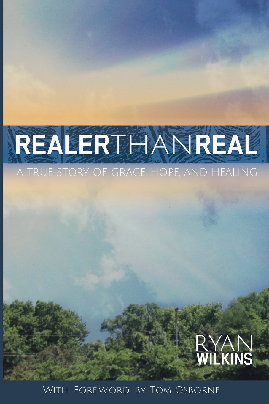 Realer Than Real: A True Story of Grace, Hope, and Healing Religion & Esotericism