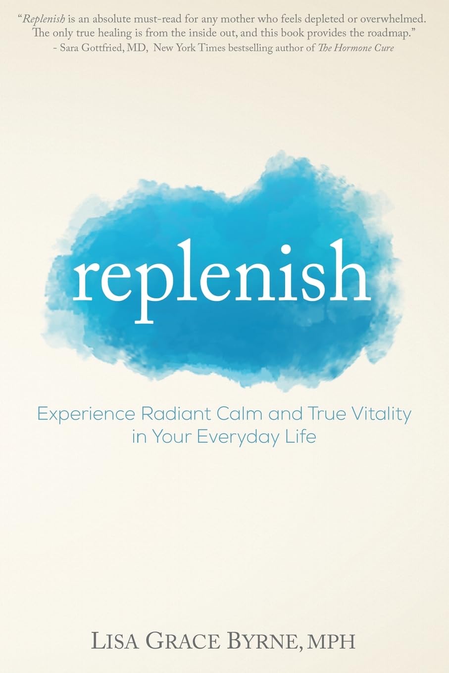 Replenish: Experience Radiant Calm and True Vitality in Your Everyday Life Health, Nutrition & Fitness