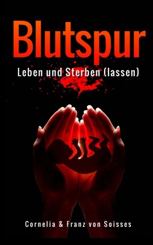 Blutspur: Leben und Sterben (lassen) Natural Sciences