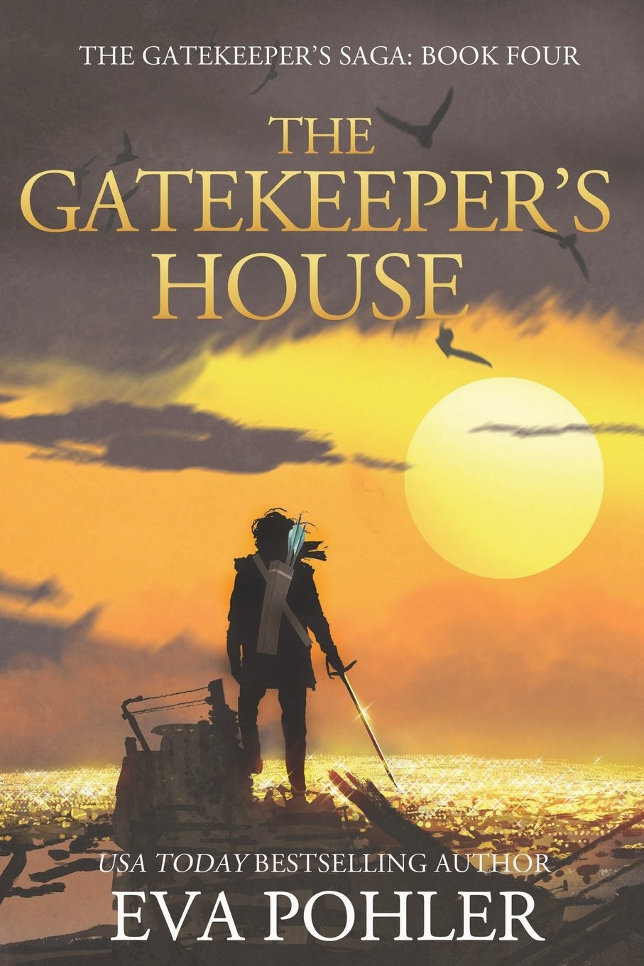 The Gatekeeper's House (#4): Gatekeeper's Saga, Book Four book