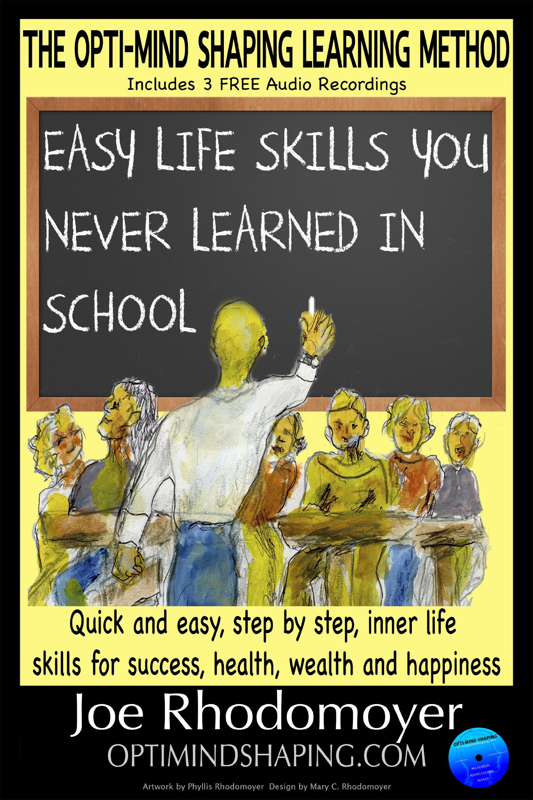 Easy Life Skills You Never Learned in School - Includes 3 Opti-Mind Shaping Guided Meditation Audio Sessions on CD Books