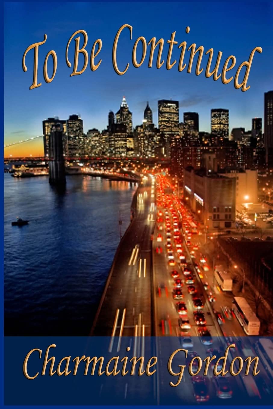 To Be Continued (Survive and Thrive, Band 1) Contemporary literature