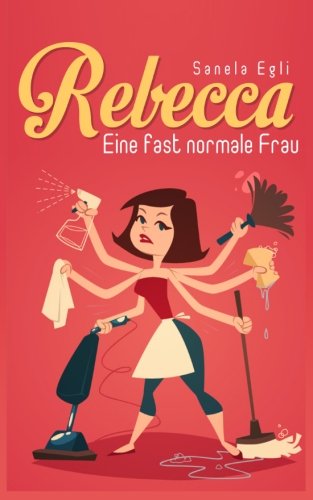 Rebecca: Eine fast normale Frau Contemporary literature