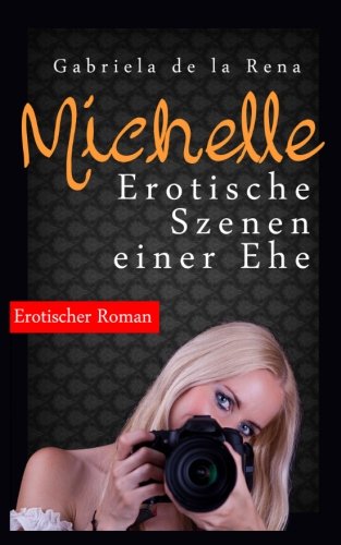 Michelle: Erotische Szenen einer Ehe Eroticism