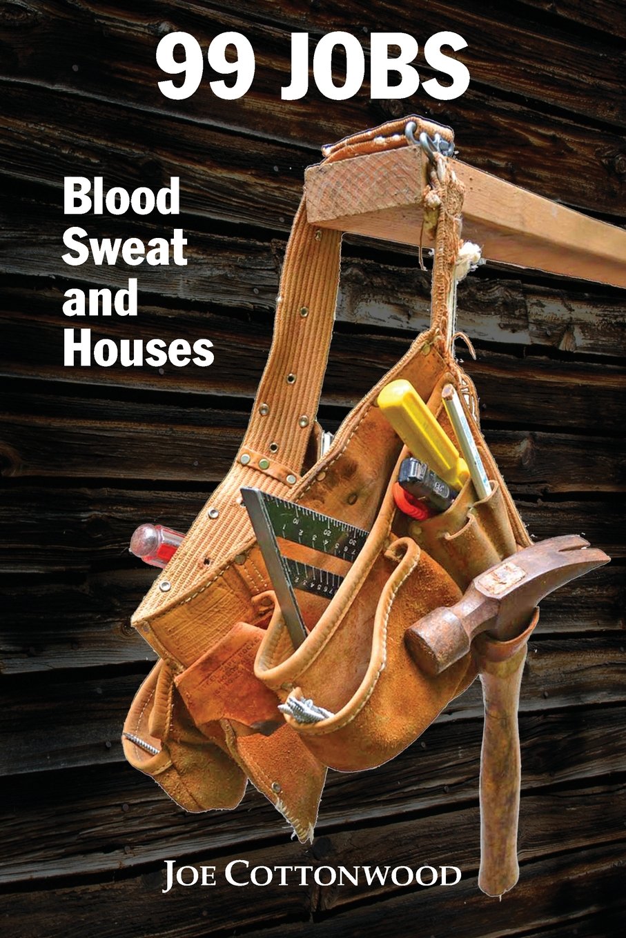 99 Jobs: Blood, Sweat, and Houses Home & Household