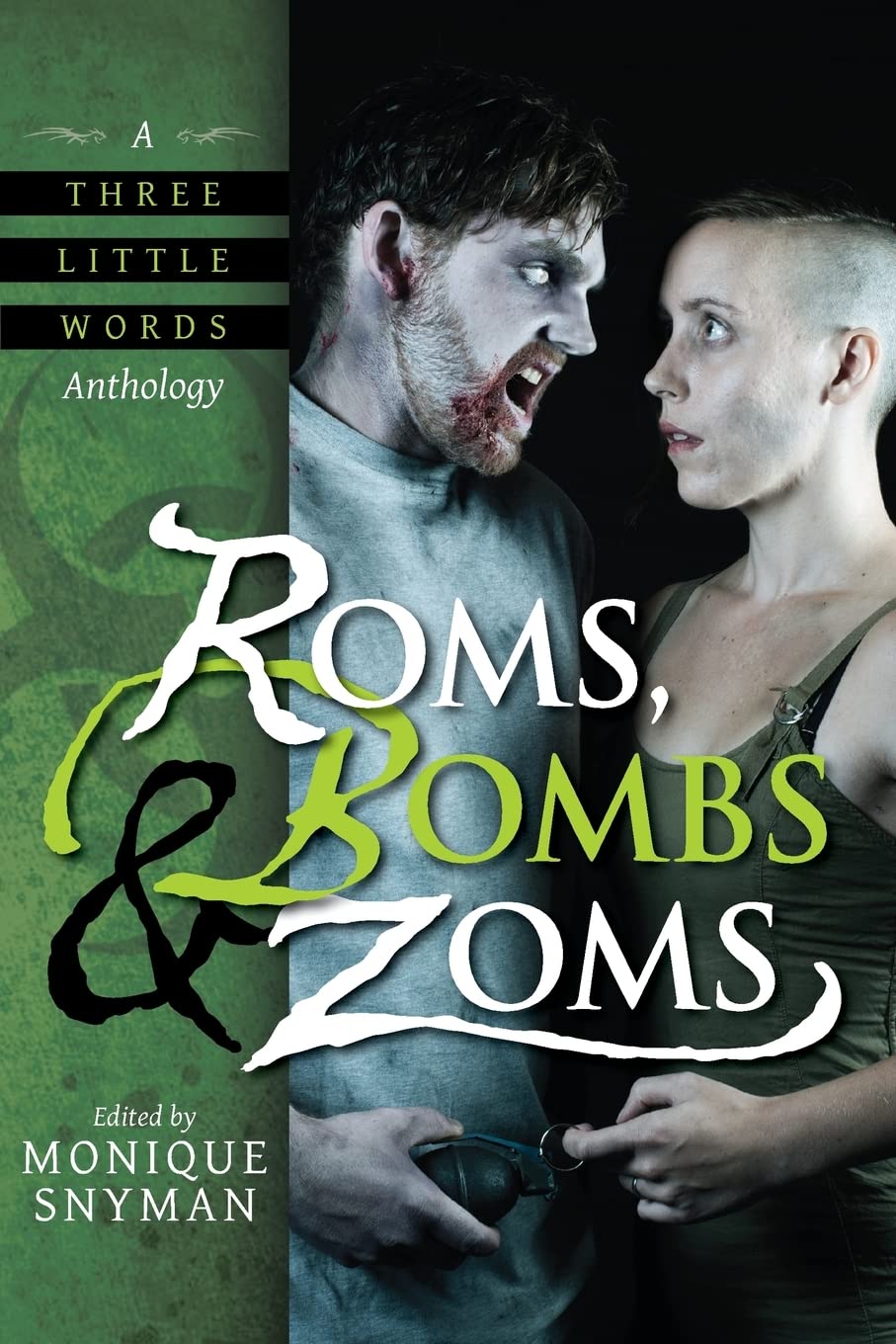Roms, Bombs & Zoms (A Three Little Words Anthology, Band 2) Horror & Mystery