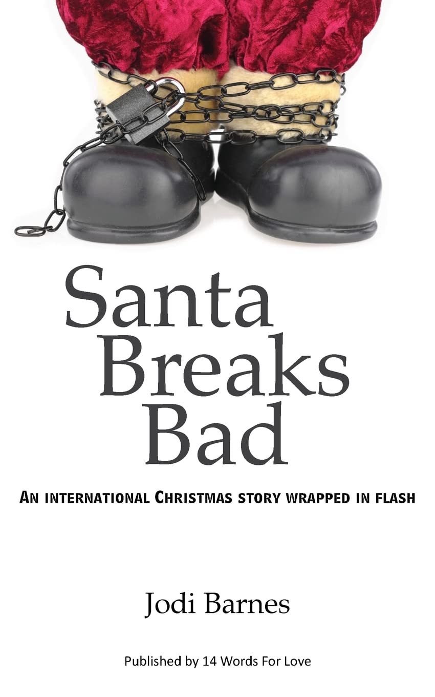 Santa Breaks Bad: An international Christmas story wrapped in flash Essays & Short Stories