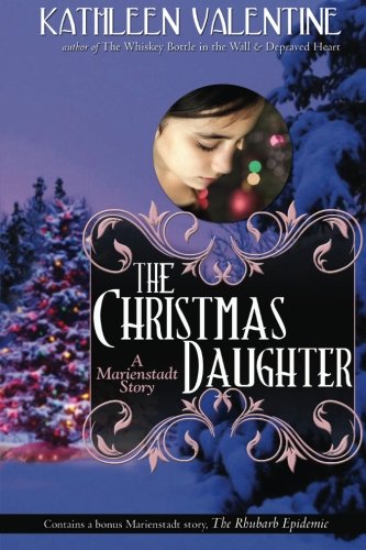 The Christmas Daughter: A Marienstadt Story (Secrets of Marienstadt, Band 2) Contemporary literature Books