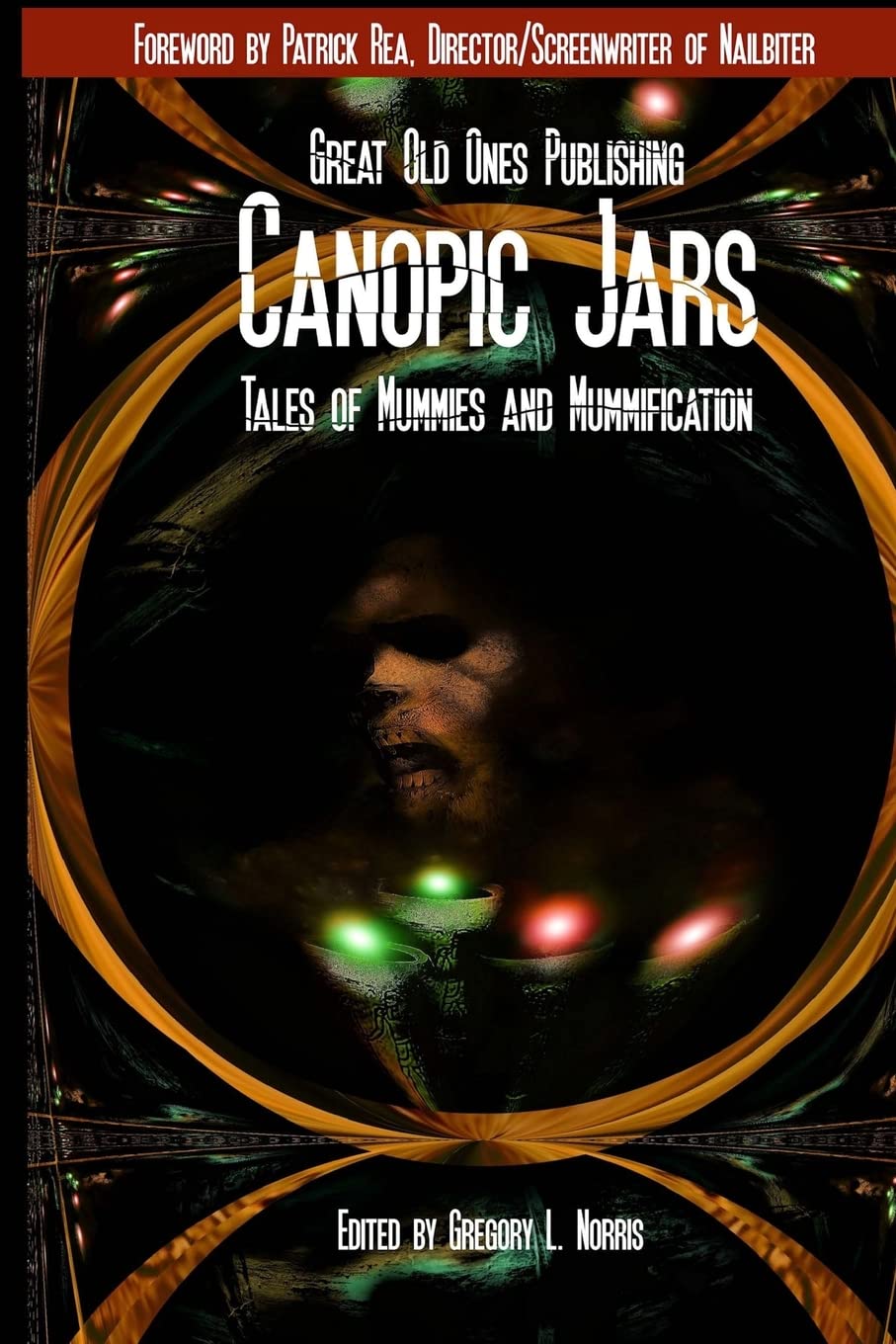Canopic Jars: Tales of Mummies and Mummification Horror & Mystery