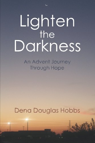 Lighten the Darkness: An Advent Journey Through Hope Religion & Esotericism