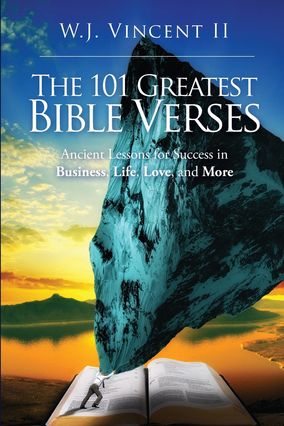 The 101 Greatest Bible Verses: Ancient Lessons For Success in Business, Life, Love, and More Lifestyle