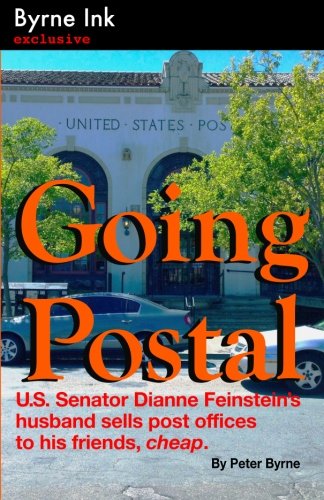 Going Postal: U.S. Senator Dianne Feinstein’s husband sells post offices to his friends, cheap. Social Sciences