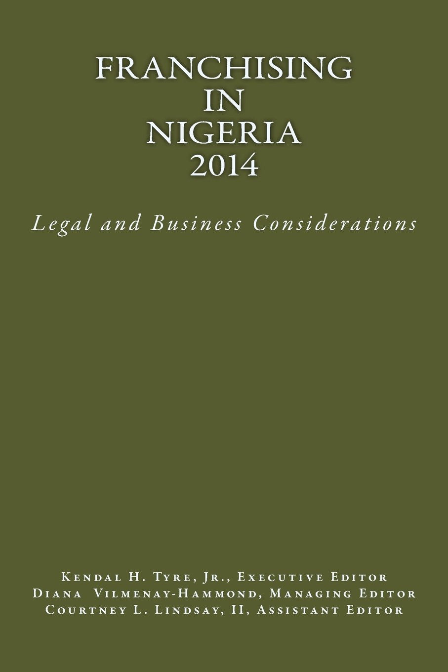 Franchising in Nigeria 2014: Legal and Business Considerations Law
