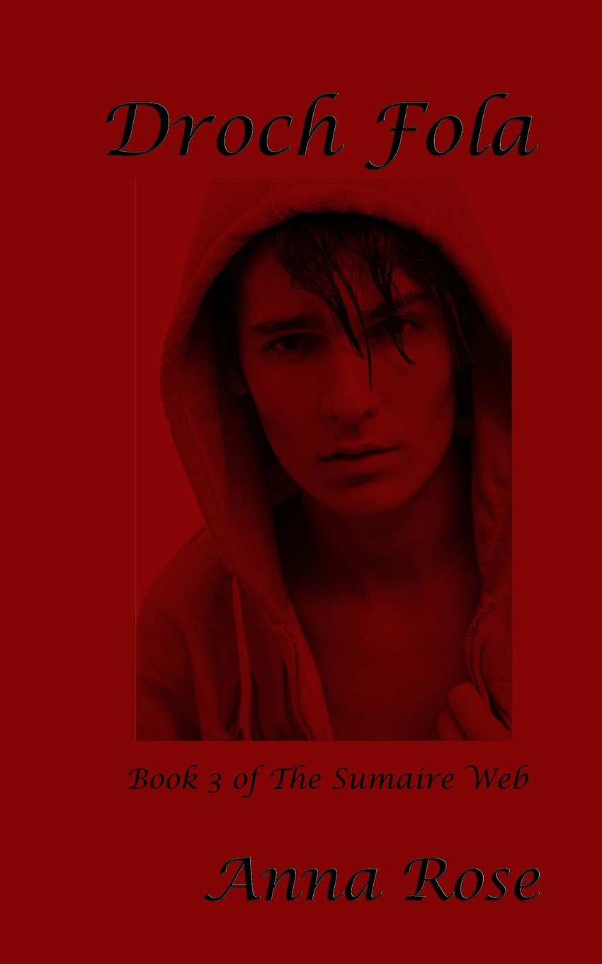 Droch Fola: Book 3 of The Sumaire Web Urban Fantasy