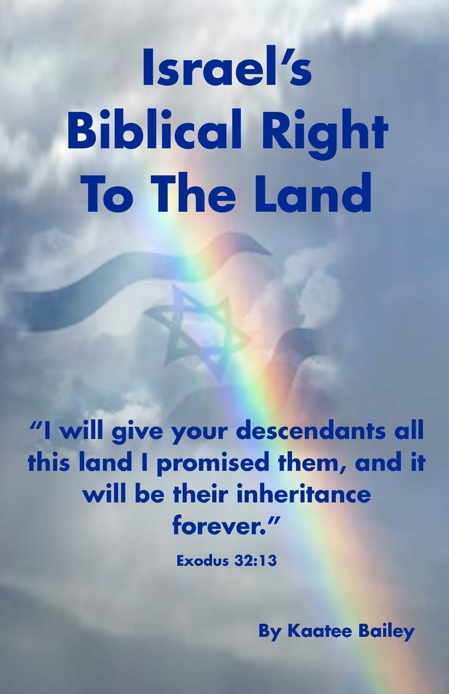 Israel's Biblical Right to the Land (Israel's Rights, Band 1) Religion & Esotericism