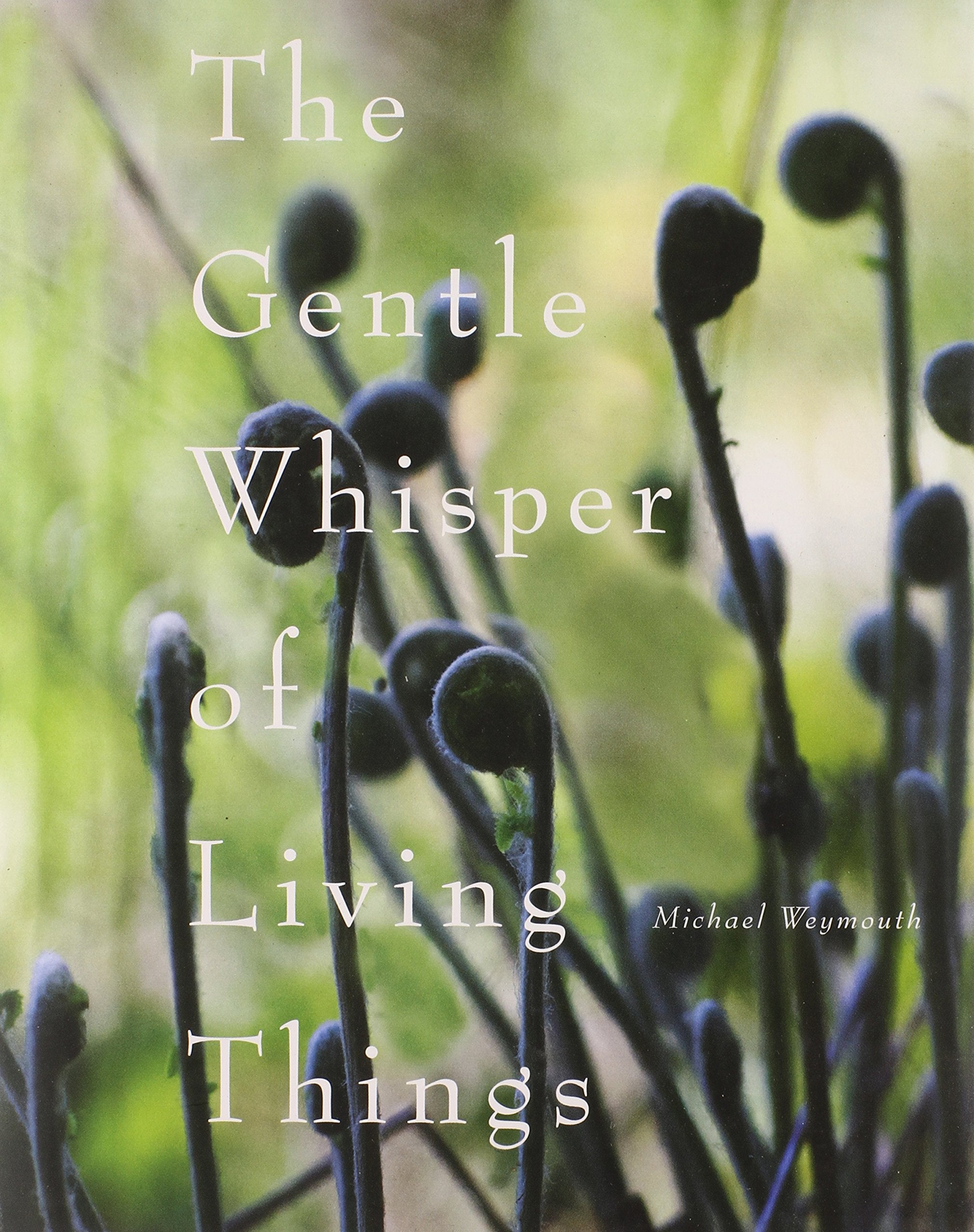 The Gentle Whisper of Living Things Poetry