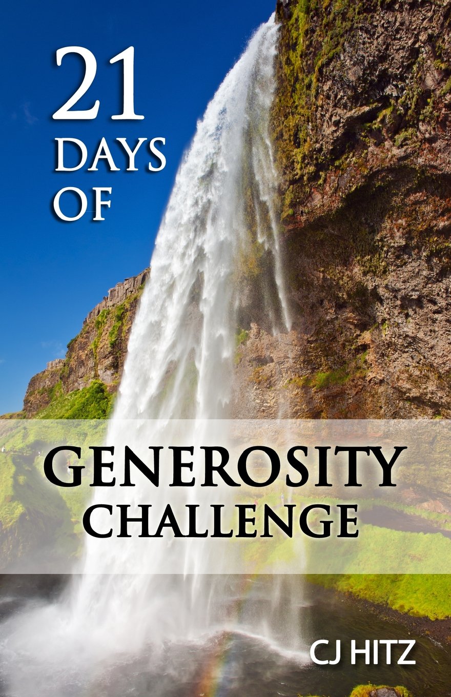 21 Days of Generosity Challenge: Experiencing the Joy That Comes From a Giving Heart (A Life of Generosity, Band 1) Religion & Esotericism