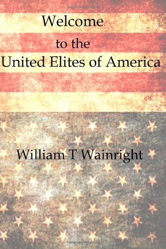 Welcome to the United Elites of America Politics & History