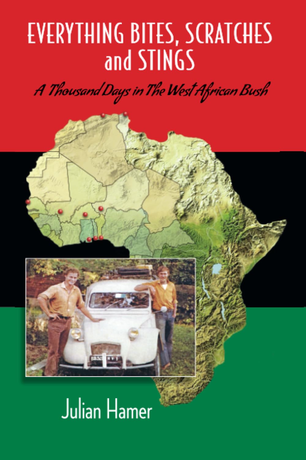 EVERYTHING BITES, SCRATCHES and STINGS: A Thousand Days in the West African Bush Leisure, Home & Garden