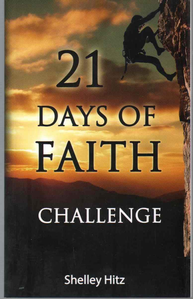 21 Days of Faith Challenge (A Life of Faith, Band 1) Religion & Esotericism