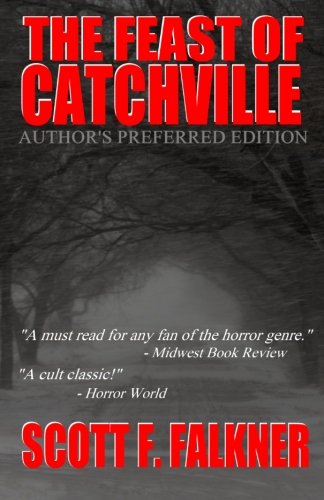 The Feast of Catchville Author's Preferred Edition Horror & Mystery
