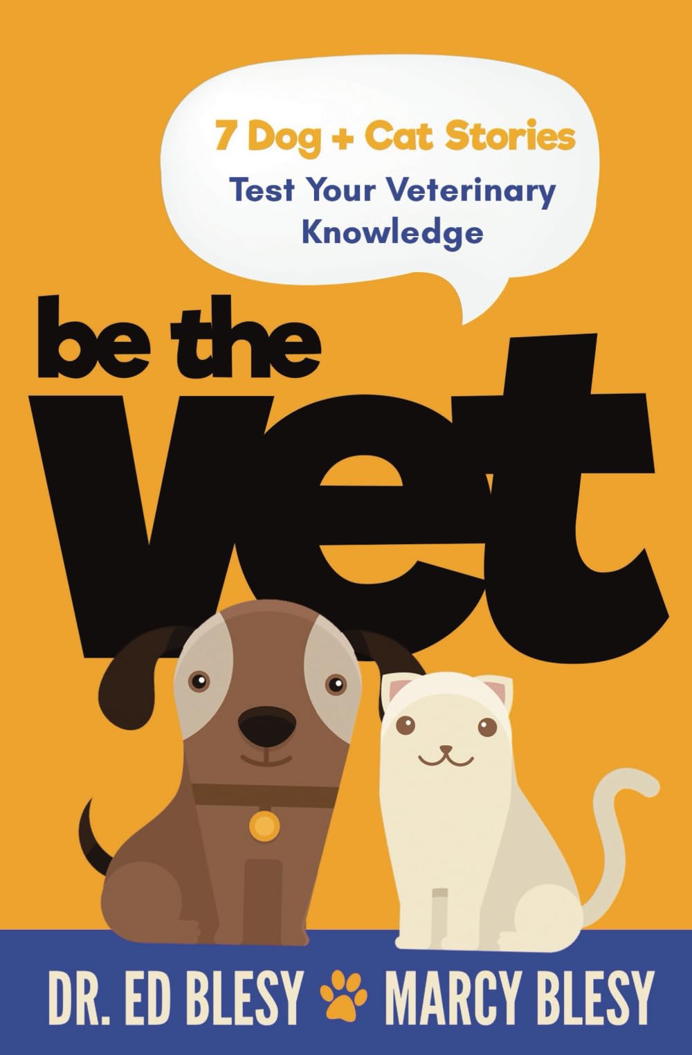 Be the Vet (7 Dog + Cat Stories Medicine