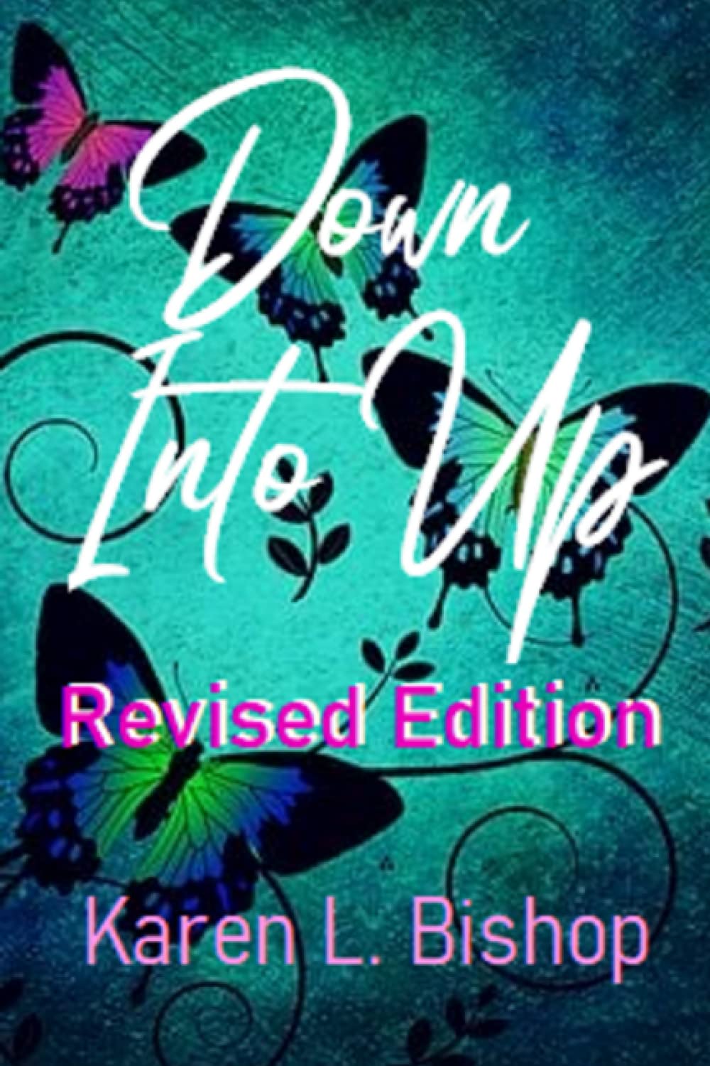 Down Into Up: Navigating the Energies of Ascension Self-help