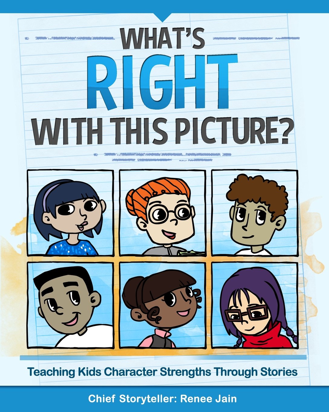What's Right with This Picture?: Teaching Kids Character Strengths Through Stories Psychology